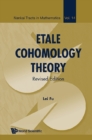 Etale Cohomology Theory (Revised Edition) - eBook