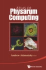 Atlas Of Physarum Computing - eBook