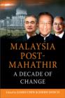 Malaysia Post Mahathir : A Decade of Change - Book