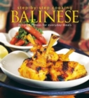 Step-by-Step Cooking: Balinese: Delightful Ideas for Everyday Meals - Book