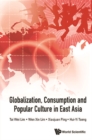 Globalization, Consumption And Popular Culture In East Asia - eBook