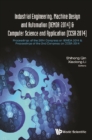Industrial Engineering, Machine Design And Automation (Iemda 2014) - Proceedings Of The 2014 Congress & Computer Science And Application (Ccsa 2014) - Proceedings Of The 2nd Congress - eBook