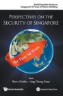 Perspectives On The Security Of Singapore: The First 50 Years - Book