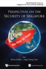 Perspectives On The Security Of Singapore: The First 50 Years - eBook