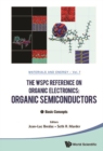 Wspc Reference On Organic Electronics, The: Organic Semiconductors (In 2 Volumes) - eBook