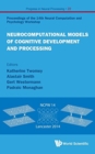 Neurocomputational Models Of Cognitive Development And Processing - Proceedings Of The 14th Neural Computation And Psychology Workshop - Book