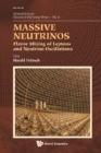 Massive Neutrinos: Flavor Mixing Of Leptons And Neutrino Oscillations - eBook
