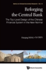 Reforging The Central Bank: The Top-level Design Of The Chinese Financial System In The New Normal - eBook