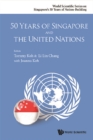 50 Years Of Singapore And The United Nations - eBook