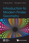 Introduction To Modern Finsler Geometry - Book