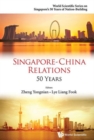 Singapore-china Relations: 50 Years - Book