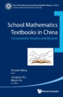 School Mathematics Textbooks In China: Comparative Studies And Beyond - eBook