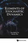 Elements Of Stochastic Dynamics - eBook