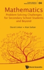 Mathematics Problem-solving Challenges For Secondary School Students And Beyond - Book