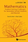Mathematics Problem-solving Challenges For Secondary School Students And Beyond - eBook