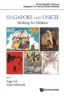 Singapore And Unicef: Working For Children - eBook