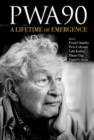 Pwa90: A Lifetime Of Emergence - Book