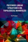 Piecewise Linear Structures On Topological Manifolds - Book