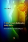 A Microscopic Submarine in My Blood : Science Based on Fantastic Voyage - Book
