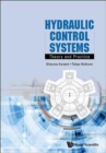 Hydraulic Control Systems: Theory And Practice - Book