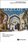 Majulah!: 50 Years Of Malay/muslim Community In Singapore - Book