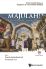 Majulah!: 50 Years Of Malay/muslim Community In Singapore - eBook