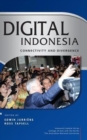 Digital Indonesia : Connectivity and Divergence - Book