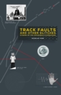 Track Faults and Other Glitches : Stories of the Impossible in Singapore - Book