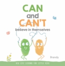 Big Life Lessons for Little Kids : Can and Can't Believe in Themselves - Book