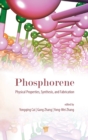 Phosphorene: Physical Properties, Synthesis, and Fabrication - Book