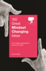 100 Great Mindset Changing Ideas - Book