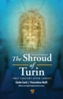 The Shroud of Turin : First Century after Christ! - Book