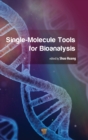 Single-Molecule Tools for Bioanalysis - Book