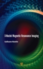 X-Nuclei Magnetic Resonance Imaging - Book