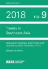 Malaysia's General Elections 2018 : Understanding the Rural Vote - eBook
