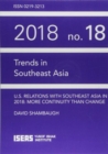US Relations with Southeast Asia in 2018 : More Continuity than Change - Book