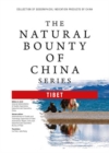 The Natural Bounty Of China Series : TIBET - eBook