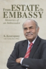 From Estate to  Embassy : Memories of an ambassador - Book