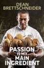 Passion is My Main Ingredient - eBook