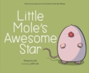 Little Mole’s Awesome Star - Book