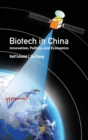Biotech in China : Innovation, Politics, and Economics - Book
