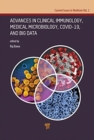Advances in Clinical Immunology, Medical Microbiology, COVID-19, and Big Data - Book
