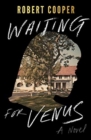 Waiting for Venus : A Novel - Book