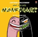 Captain Fingerman: The Evil Manfinger - Book
