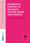 Indonesia's Ministry of Religious Affairs under Joko Widodo - eBook