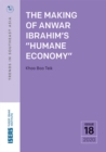 The Making of Anwar Ibrahim's "Humane Economy" - eBook