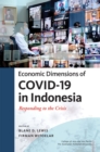 Economic Dimensions of COVID-19 in Indonesia : Responding to the Crisis - Book
