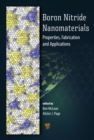 Boron Nitride Nanomaterials : Properties, Fabrication, and Applications - Book
