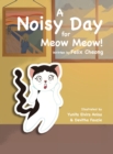A Noisy Day for Meow Meow - eBook