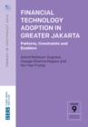 Financial Technology Adoption in Greater Jakarta : Patterns, Constraints and Enablers - Book